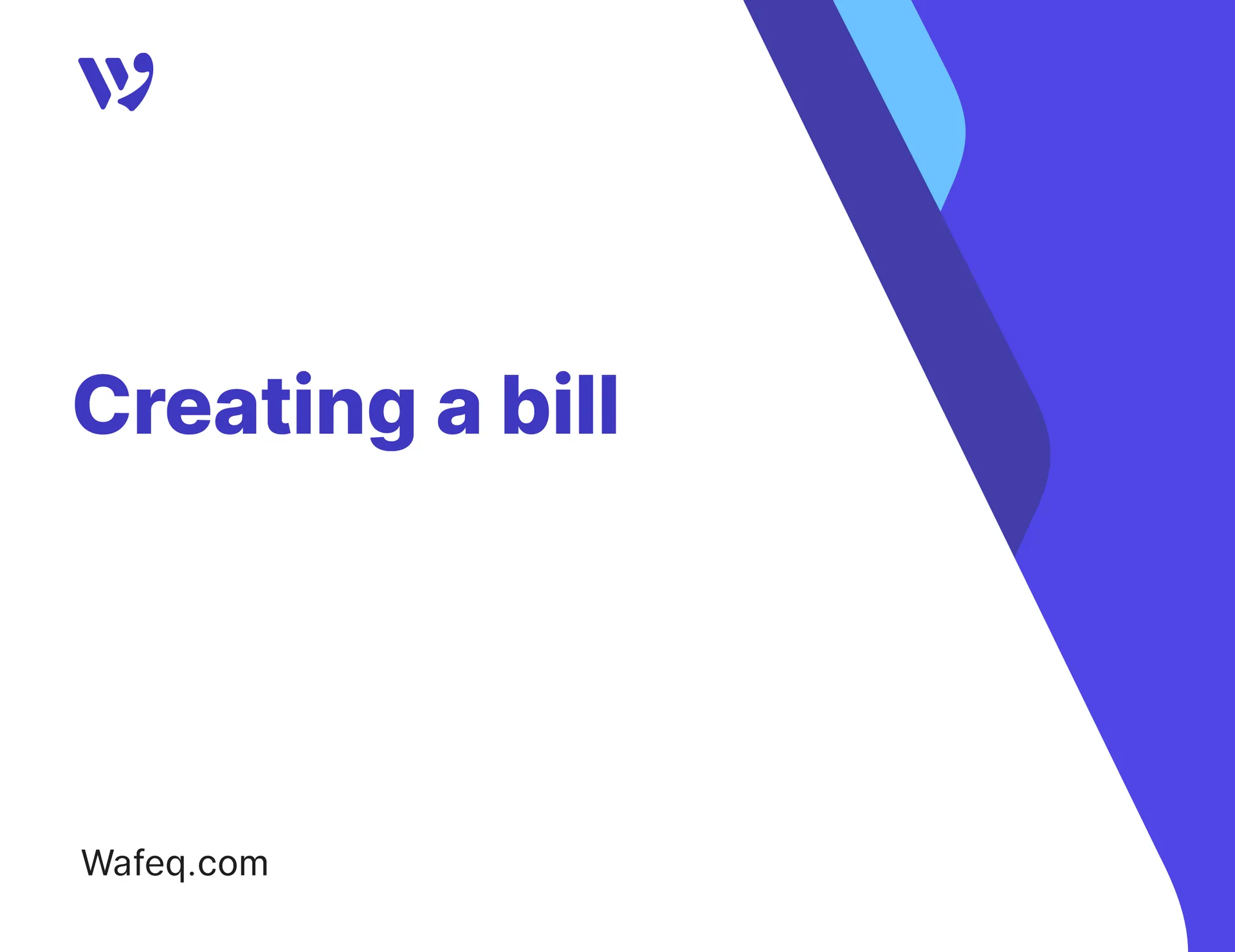 Creating a bill